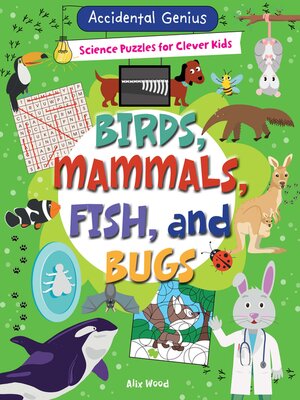 cover image of Birds, Mammals, Fish, and Bugs